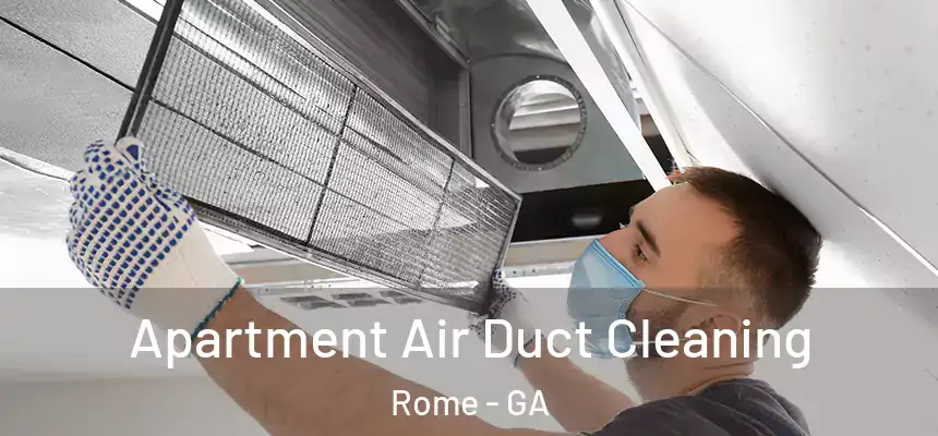  Apartment Air Duct Cleaning Rome - GA