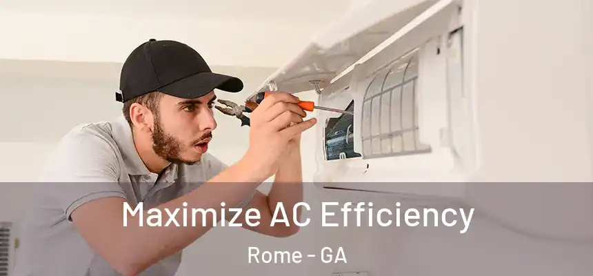  Maximize AC Efficiency Rome - GA