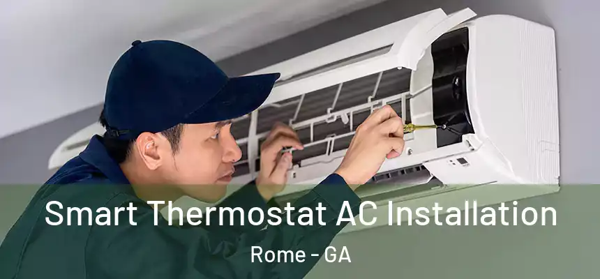  Smart Thermostat AC Installation Rome - GA